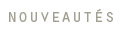 nouveautes